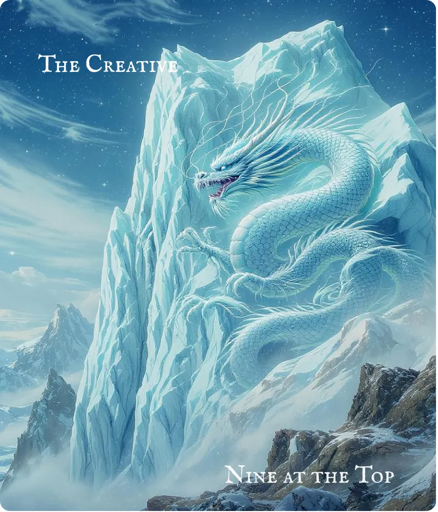 Hexagram 1 Nine at the Top — Arrogant Dragon Card